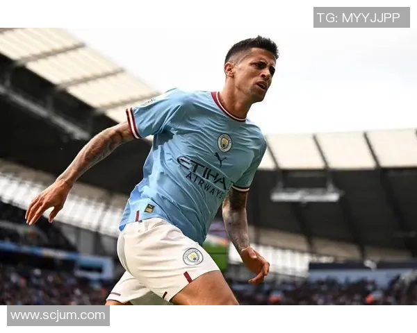 坎塞洛在足球场上的精彩表现与未来发展潜力分析 坎塞洛在足球场上的精彩表现与未来发展潜力分析